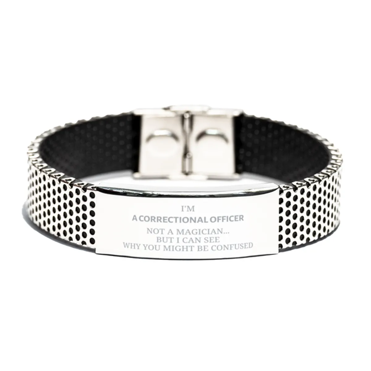 Badass Correctional Officer Gifts, I'm Correctional Officer not a magician, Sarcastic Stainless Steel Bracelet for Correctional Officer Birthday Christmas for  Men, Women, Friends, Coworkers