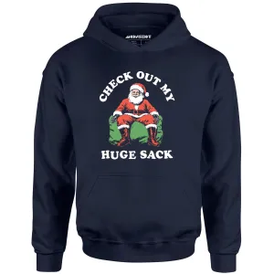 Check Out My Huge Sack - Unisex Hoodie