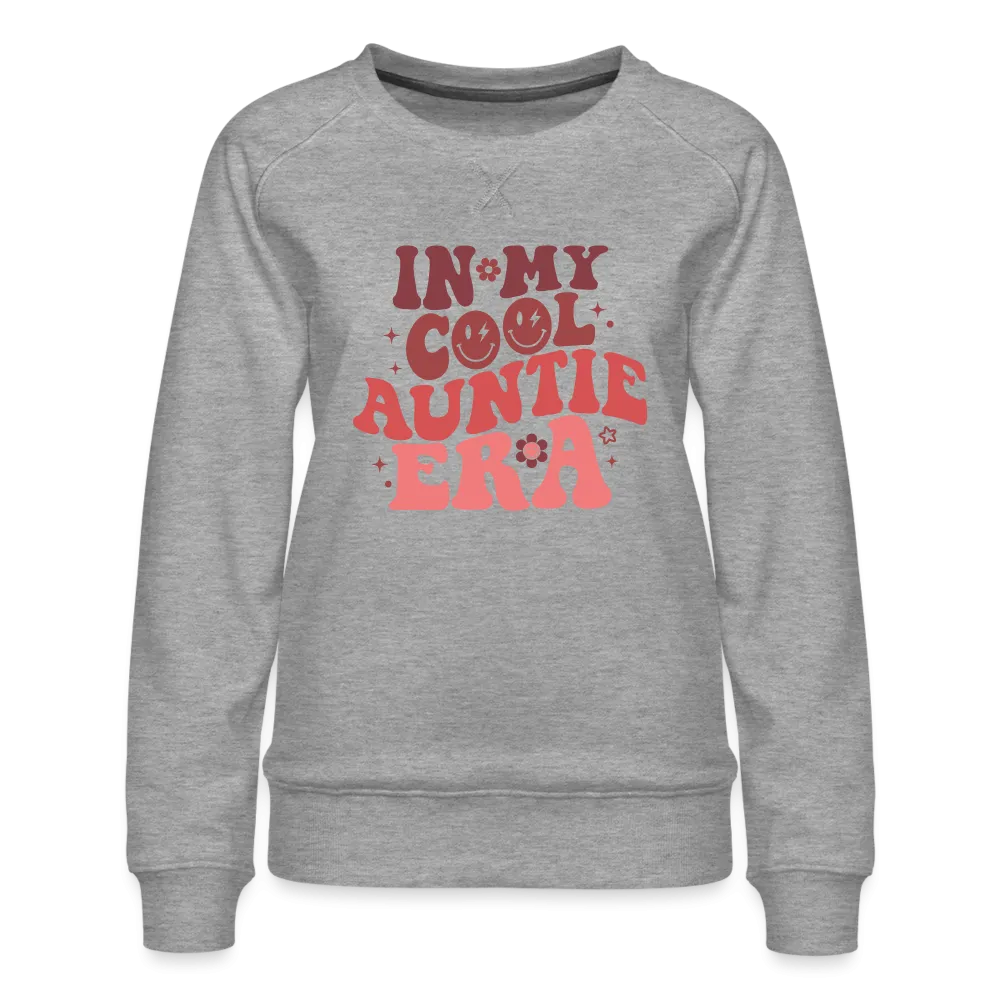 In My Cool Auntie Era : Women’s Premium Sweatshirt