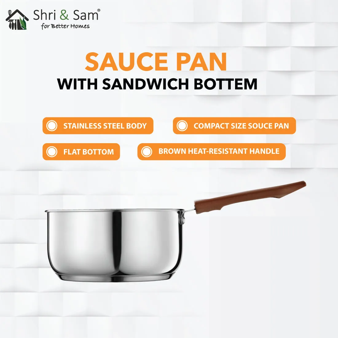 Stainless Steel Sauce Pan wih Sandwich Bottom