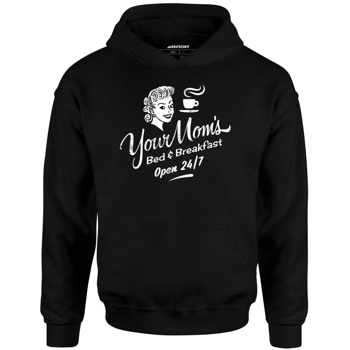 Your Mom's Bed & Breakfast - Unisex Hoodie